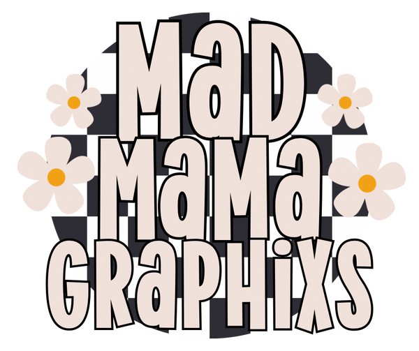 Mad Mama Graphixs